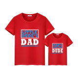 Matching Dad and Me Little Dad Dude Slogan Family T-Shirts