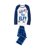 Christmas Matching Family Pajamas What The Elf Blue Plaids Pajamas Set