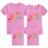 Family Matching Clothing Top Parent-kids Rainbow Believe Family T-shirts
