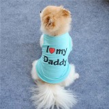 Pet Dog Cloth Love Daddy Mommy Vest Puppy Cloth