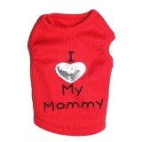 Pet Dog Cat Cloth Love Mommy and Daddy Vest Cloth