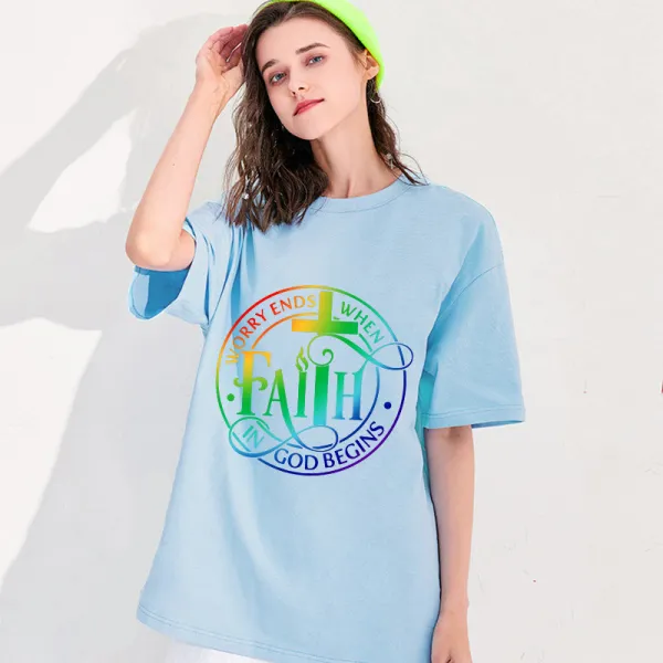 Adult Unisex Top Jesus Worry Ends When Faith In God Begins T-shirts