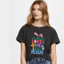 Adult Unisex Top Happy Easter No Bunny Loves Me Like Jesus T-shirts