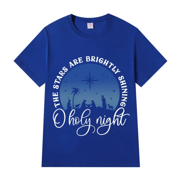 Adult Unisex Top Jesus The Stars Are Brightly Shining Oh Holy Night Slogan T-shirts