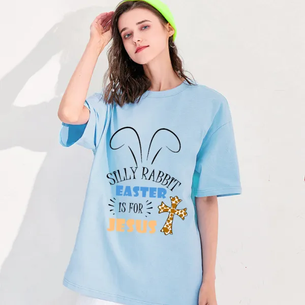 Adult Unisex Top Happy Easter Silly Rabbit Easter Is For Jesus T-shirts
