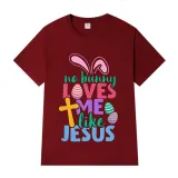 Adult Unisex Top Happy Easter No Bunny Loves Me Like Jesus T-shirts