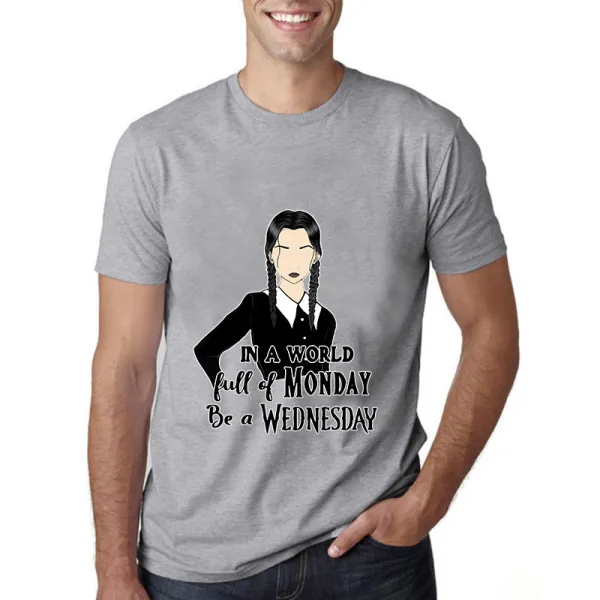 Adult Unisex Tops Exclusive Design In A World Full Of Mondays Be A Wednesday T-shirts And Hoodies