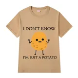 Adult Unisex Tops Exclusive Design I Don't Know I'm Just A Potato T-shirts And Hoodies