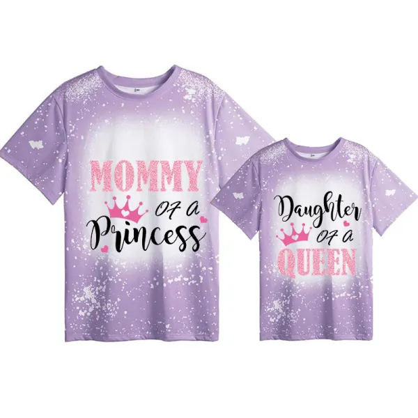 Mommy and Me Matching Clothing Top Daughter Of The Queen Mommy Of A Princess Tie Dyed Family T-shirts