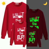 Family Matching Christmas Tops Exclusive Design Luminous What Elf Family Christmas Sweatshirt