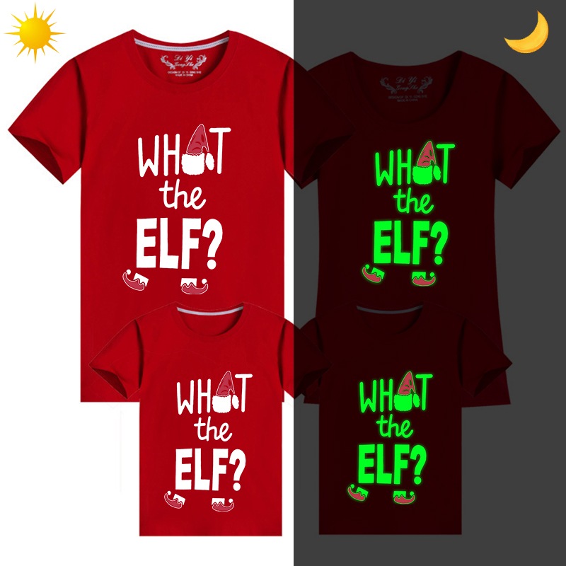 Family Matching Christmas Tops Exclusive Design Luminous What Elf Family Christmas T-shirt