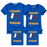 Family Matching Clothing Top Parent-kids Penguins Can't Fly I Can't Fly Therefore I Am A Penguin Family T-shirts
