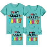 Family Matching Clothing Top Parent-kids I Love My Crazy Family Family T-shirts