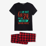 Family Matching Pajamas Exclusive Design I'm Not Lazy I'm On Energy Saving Mode Black And Red Plaid Pants Pajamas Set