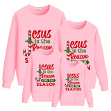 Family Matching Christmas Tops Exclusive Design Jesus Is The Reason Family Christmas Sweatshirt