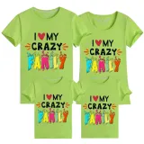 Family Matching Clothing Top Parent-kids I Love My Crazy Family Family T-shirts