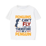 Family Matching Pajamas Exclusive Design Penguins Can't Fly I Can't Fly Therefore I Am A Penguin White Short Pajamas Set