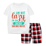 Family Matching Pajamas Exclusive Design I'm Not Lazy I'm On Energy Saving Mode White Short Pajamas Set
