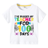 Toddler Kids Girls Tops I Have Bugged My Teacher for 100 Days Girl Students T-shirts