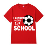 Youth Tops I Kicked 100 Days of School Soccer Sports High School Students T-shirts