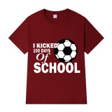 Youth Tops I Kicked 100 Days of School Soccer Sports High School Students T-shirts