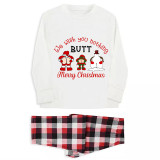 Christmas Matching Family Pajamas Funny We Wish You Nothing Butt Merry Christmas White Pajamas Set