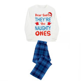 Christmas Matching Family Pajamas Dear Santa They Are The Naughty Ones Blue Pajamas Set