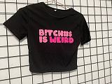 WHOLESALE | Bitch is weird Printed T-shirt