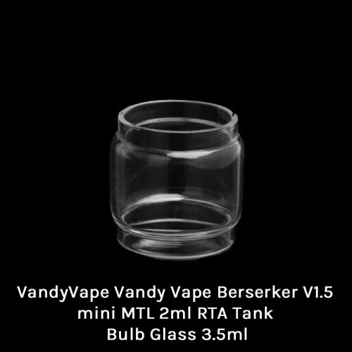 Vandy Vape Berserker V1.5 mini MTL RTA Tank Replacement Glass 2ml